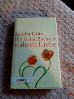 Das kleine Buch der wahren Liebe von Anselm Grün  Roman Dithmarschen - Dörpling Vorschau