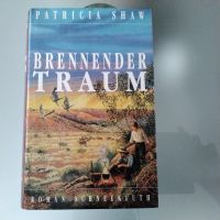 Brennender Traum  Patricia Shaw, Roman, 602 Seiten, gebraucht Baden-Württemberg - Bretten Vorschau