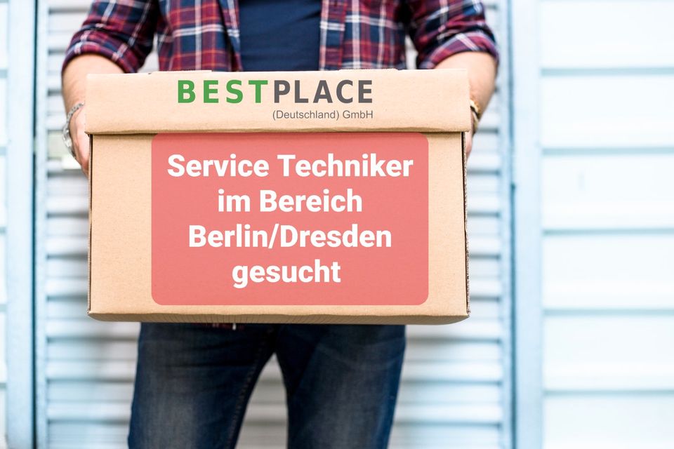 Servicetechniker in Berlin/Dresden gesucht! Per sofort in Berlin