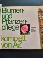 Blumen- und Pflanzenpflege in Haus und Garten von A-Z (1968) Wandsbek - Hamburg Rahlstedt Vorschau