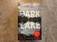 Dark Lake, Thriller von Sarah Bailey Bayern - Schierling Vorschau