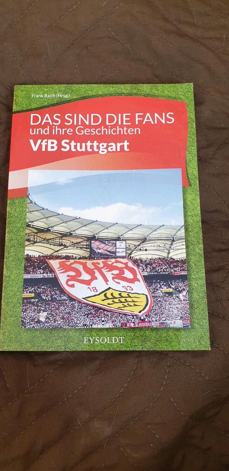 Das sind sie Fans und ihre Geschichten  VfB Stuttgart in Stuttgart