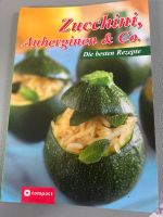 Zucchini Aubergine & Co Die besten Rezepte Bayern - Marktheidenfeld Vorschau