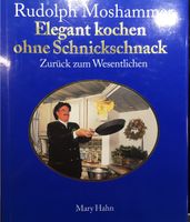 Moshammers Kochbuch , Elegant kochen ohne Schnickschnack Bayern - Penzberg Vorschau