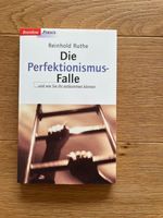 Die Perfektionisumusfalle von Reinhold Luthe Bayern - Rehling Vorschau