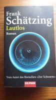 Lautlos, Frank Schätzing, Roman, Goldmann Rheinland-Pfalz - Flammersfeld Vorschau