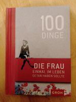 100 Dinge die Frau einmal im Leben getan haben sollte wie Neu Bayern - Uffenheim Vorschau