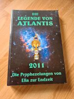 Die Legende von Atlantis Die Prophezeiungen von Elia zur Endzeit Baden-Württemberg - Ravensburg Vorschau