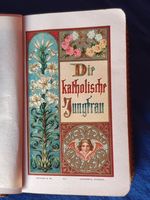 Buch Die katholische Jungfrau 1891 edel Gebete früher Jugendstil Bayern - Amerang Vorschau