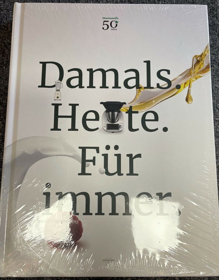 Thermomix Buch Kochbuch Damals Heute Für Immer  50 Jahre Neu &OVP in Bad Oeynhausen