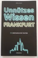 NEU Buch "Unnützes Wissen Frankfurt" auch ideal als Geschenk Frankfurt am Main - Preungesheim Vorschau