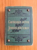 Gaudeamus Igitur - Juvenes Dum Sumus (Allg. dt. Kommersbuch) Berlin - Lichterfelde Vorschau