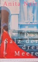 Anita Nair. Das Salz der drei Meere. Gebunden 2002. Indien.Frauen Nordrhein-Westfalen - Wiehl Vorschau