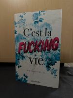 C’est la fucking vie Nordrhein-Westfalen - Remscheid Vorschau