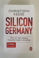 Christoph Keese - Silicon Valley Nordrhein-Westfalen - Weilerswist Vorschau