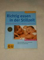 Buch: Richtig essen in der Stillzeit Duisburg - Meiderich/Beeck Vorschau