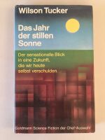 Wilson Tucker Das Jahr der stillen Sonne SF 1972 gebundene Ausgab Bayern - Roßtal Vorschau