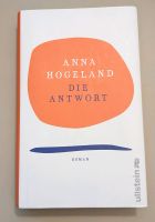 Anna Hogeland: Die Antwort, Roman, Hardcover Stuttgart - Weilimdorf Vorschau