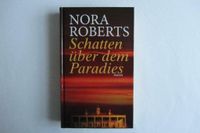 Buch "Schatten über dem Paradies" - NORA ROBERTS Bayern - Buchloe Vorschau