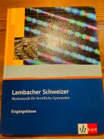 Lambacher Schweizer 6 Eingangsklasse und Kursstufe Gymnasien Math Stuttgart - Stuttgart-Mitte Vorschau