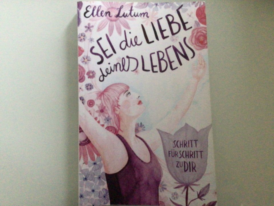 Taschenbuch Buch „Sei die Liebe deines Lebens“ Ellen Lutum NEU in Bad Berka