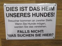 Blechschild " Dies ist das Heim unseres Hundes ..." - NEU Leipzig - Leipzig, Zentrum-Nord Vorschau