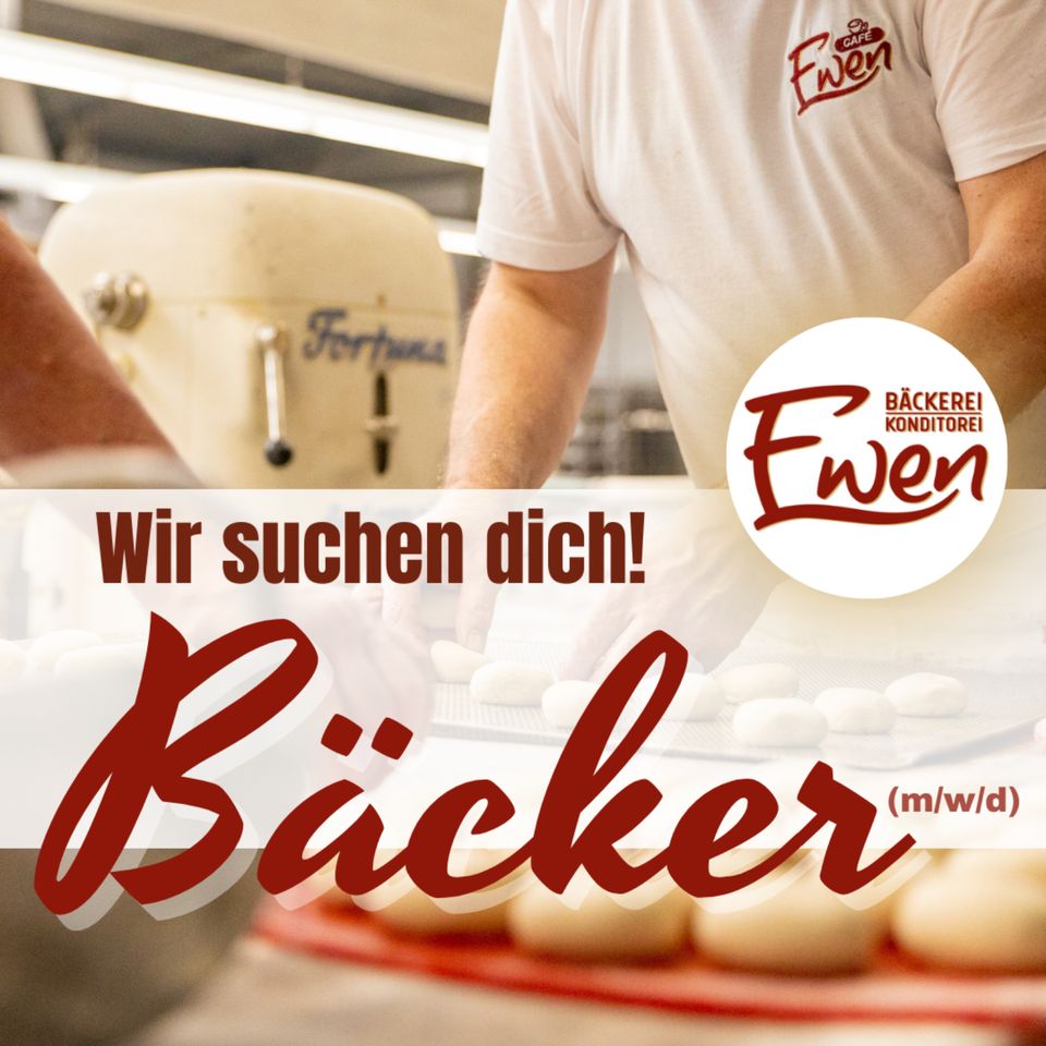 wir suchen Dich wenn du Bäcker o. Konditor bist in Bad Zwischenahn