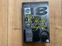 neu MEG WOLITZER Was uns bleibt ist jetzt ROMAN Gebundene Ausgabe Nordrhein-Westfalen - Herne Vorschau