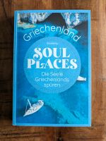 Buch Soul Places - die Seele Griechenland spüren Bayern - Röthenbach (Allgäu) Vorschau