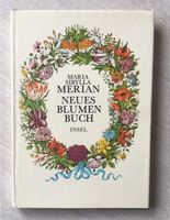 Maria Sibylla Merian neues Blumen Buch Insel Brandenburg - Schipkau Vorschau