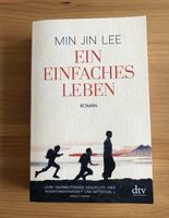 Ein einfaches Leben von Min Jin Lee Bayern - Germering Vorschau