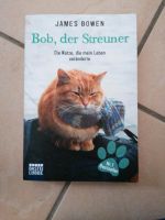 Bob, der Streuner - James Bowen Nordrhein-Westfalen - Schalksmühle Vorschau