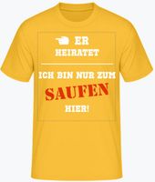 Neu! Junggesellenabschied Fun T-Shirt UNISEX verschiedene Farben Frankfurt am Main - Bergen-Enkheim Vorschau