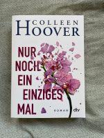 Buch Colleen Hoover - Nur noch ein einziges Mal Niedersachsen - Stade Vorschau