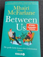 Between Us    Mhairi McFarlane Schleswig-Holstein - Munkbrarup Vorschau