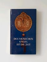 Des Menschen Engel ist die Zeit, "Die blaue Reihe" Kr. München - Ottobrunn Vorschau