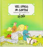 Viel Spass im Garten Cartoons und Nonsens Nordrhein-Westfalen - Warstein Vorschau