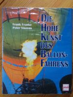 Bildband Die Hohe Kunst des Ballonfahrens Franke Vinzenz neu Rheinland-Pfalz - Mainz Vorschau