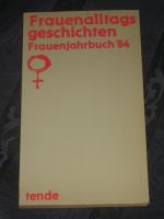 Frauenalltagsgeschichten - Frauenjahrbuch ´84 Niedersachsen - Syke Vorschau