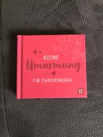 Buch "Kleine Umarmung für zwischendurch" Leipzig - Leipzig, Südvorstadt Vorschau