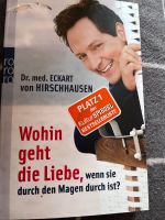 Dr. Med. Eckart von Hirschhausen wohin geht die Liebe, wenn sie d Niedersachsen - Bienenbüttel Vorschau