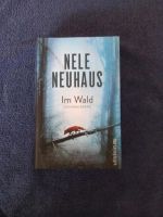 Krimi von Nele Neuhaus " Im Wald" gebundene Ausgabe Niedersachsen - Bad Rothenfelde Vorschau