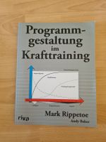 Programmgestaltung im Krafttraining, Mark Rippetoe Stuttgart - Zuffenhausen Vorschau