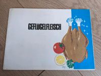 Alte Werbung Reklame Ernährungsbroschüre "Geflügelfleisch" (1966) Sachsen - Moritzburg Vorschau