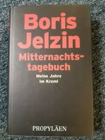 Boris Jelzin - Mitternachtstagebuch - Meine Jahre im Kreml Rheinland-Pfalz - Gondershausen Vorschau