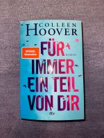 Colleen Hoover Bestseller Roman „Für immer ein Teil von dir“ Düsseldorf - Bilk Vorschau