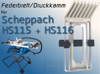 Federbrett Druckkamm für Scheppach HS 115 + 116 Tischkreissäge, F Schleswig-Holstein - Glücksburg Vorschau