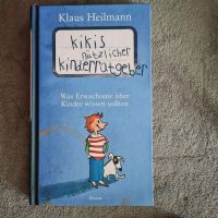 Kikis nützlicher Kinderratgeber, Buch von Klaus Heilmann Sachsen - Nossen Vorschau