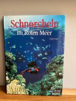 Buch Schnorcheln im Roten Meer gebunden Tauchen Nordrhein-Westfalen - Coesfeld Vorschau