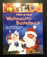 Mein großes Weihnachts-Bastelbuch für kleine Hände Christopherus Schleswig-Holstein - Henstedt-Ulzburg Vorschau